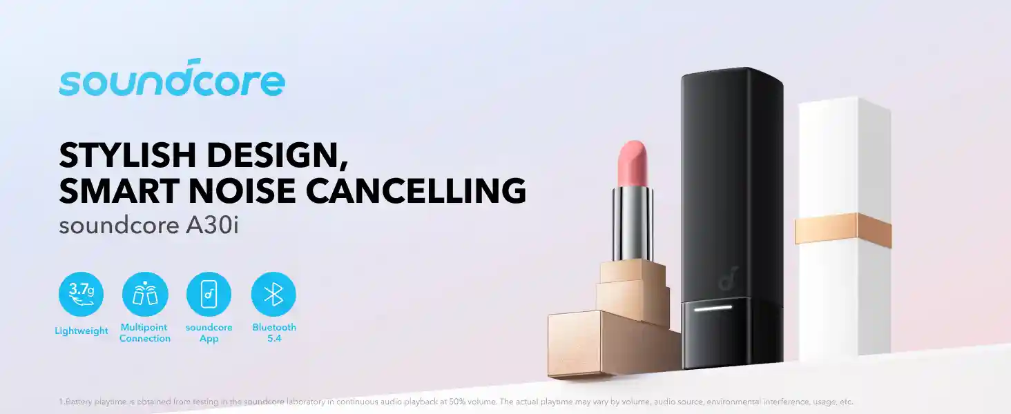 The Soundcore A30i by Anker stands out with its lipstick-shaped design, delivering powerful audio performance alongside advanced Active Noise Cancellation (ANC). These earbuds are perfect for users seeking style, portability, and superior sound in one compact package. With 46dB noise reduction and AI-powered calls, the Soundcore A30i guarantees an immersive experience wherever you are.